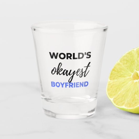 World's Okayest Boyvriend Black Shot Glas (Voorkant)