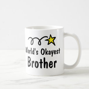 World's Okayest Brother Coffee Mok Gift