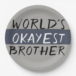 World's Okayest Brother Funny Papieren Bordje