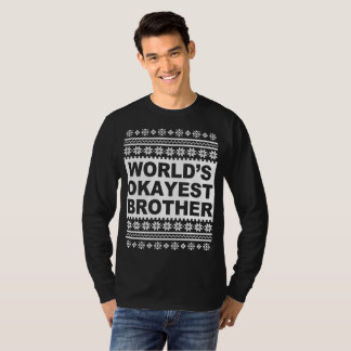 Worlds Okayest Brother Lelijke Kersttrui T-shirt