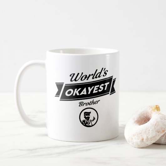 Worlds Okayest Brother Mok - Funny Coffee tea gift (Met donut)