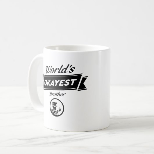 Worlds Okayest Brother Mok - Funny Coffee tea gift (Voorkant links)