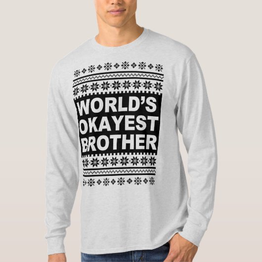 Worlds Okayest Brother Shirt Ugly kerstSweate (Voorkant)