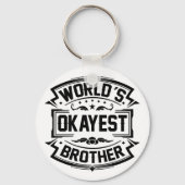 World's Okayest Brother Sleutelhanger (Voorkant)