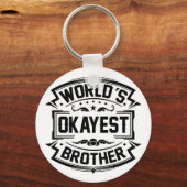 World's Okayest Brother Sleutelhanger (Voorkant)