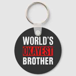 World's Okayest Brother Sleutelhanger