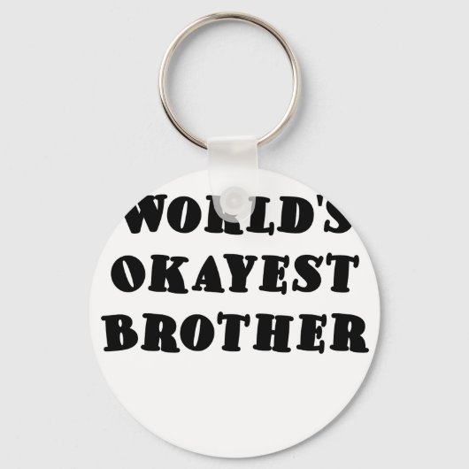 Worlds Okayest Brother Sleutelhanger (Voorkant)