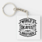 World's Okayest Brother Sleutelhanger (Voorkant)