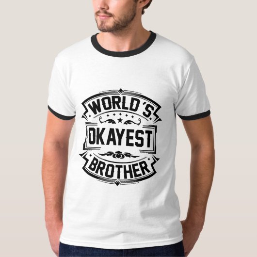 World's Okayest Brother T-shirt (Voorkant)