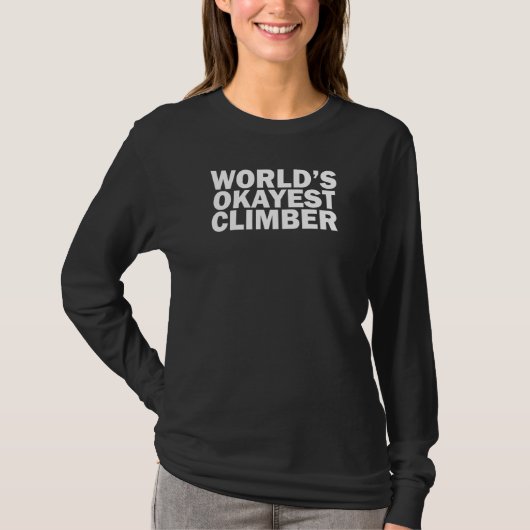 World's Okayest Climber T-shirt (Voorkant)