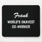 World's Okayest co worker mouse pad Birthday gift Muismat (Voorkant)