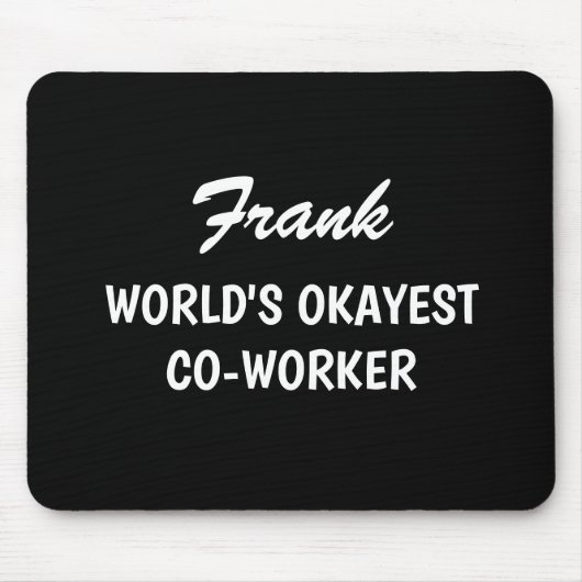 World's Okayest co worker mouse pad Birthday gift Muismat (Voorkant)