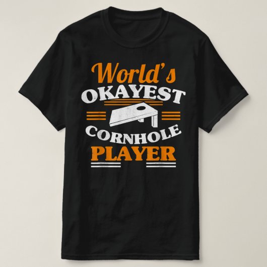 Worlds Okayest Cornhole speler Cornhole T-shirt (Design voorkant)