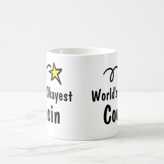 World's Okayest Cousin Coffee Mok Gift (Center)