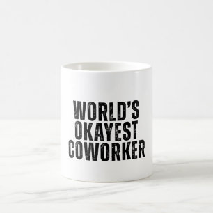 World's Okayest Coworkers Funny Koffiemok