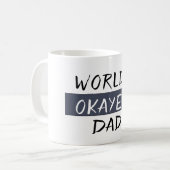World's Okayest Dad Funny Koffiemok (Voorkant links)
