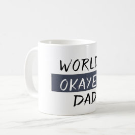 World's Okayest Dad Funny Koffiemok