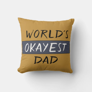 World's Okayest Dad Funny Kussen