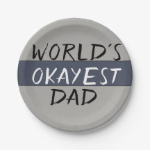 World's Okayest Dad Funny