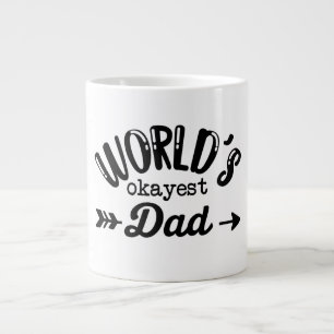 World's Okayest Dad Mok - Funny Giant Coffee Cup