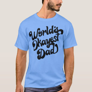 Worlds Okayest Dad Retro Faded Style Design Zwart T-shirt
