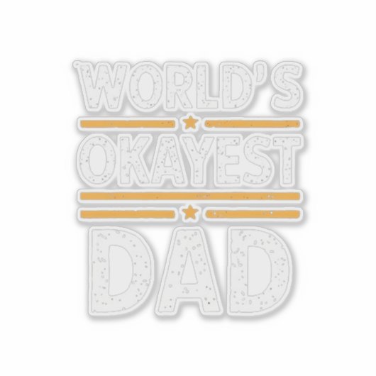 World's Okayest Dad Sticker (Voorkant)