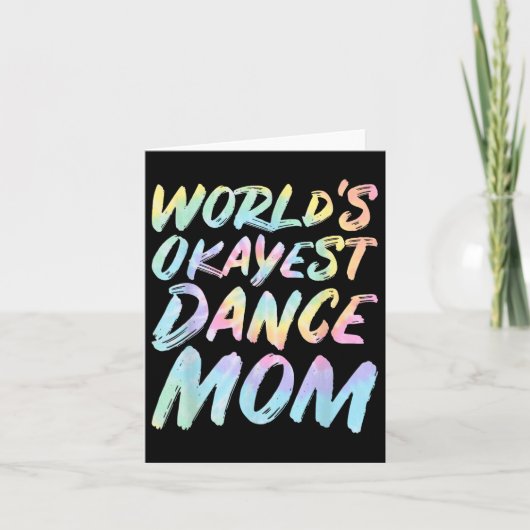 Worlds Okayest Dance Mom - Funny Moederdag Stropda Kaart (Voorkant)