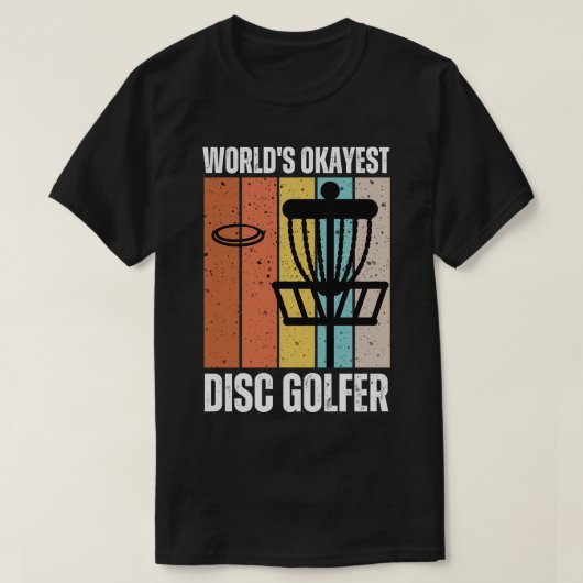 Worlds Okayest Disc Golfer Disc Golf Player 2 T-shirt (Design voorkant)