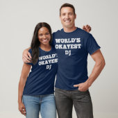 Worlds Okayest DJ Funny Quote T-shirt (Unisex)