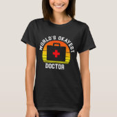 Worlds Okayest Doctor Funny Medical T-shirt (Voorkant)