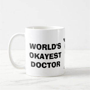 World's Okayest Doctor Koffiemok