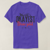 Worlds Okayest Drone Pilot Funny Pilot Gezegde T-shirt (Design voorkant)