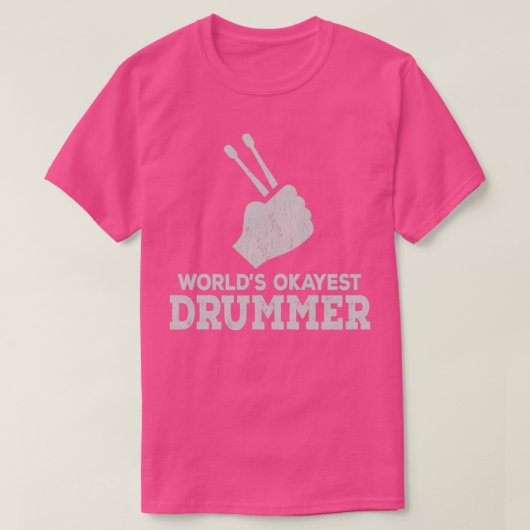 Worlds Okayest Drummer (2) T-shirt (Design voorkant)