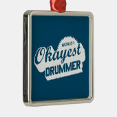 Worlds Okayest Drummer Metalen Ornament (Rechts)