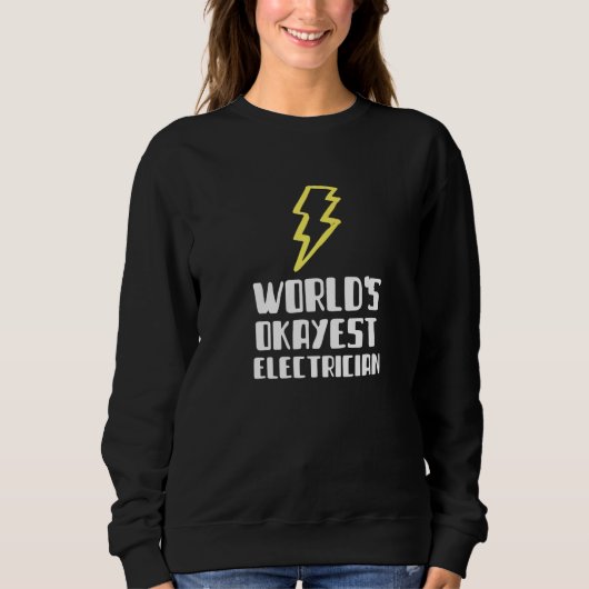 World's Okayest Electrician Plumber   Lazy Silly Trui (Voorkant)