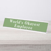 World's Okayest Employee Funny Name Bord Bureau Naambordje (Voorkant)