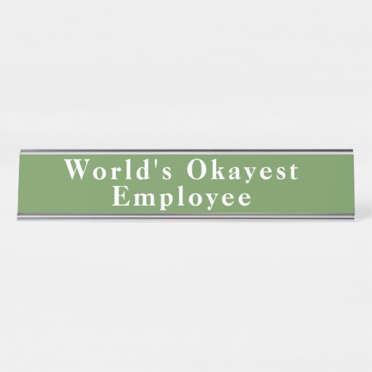 World's Okayest Employee Funny Name Bord Bureau Naambordje (Voorkant)