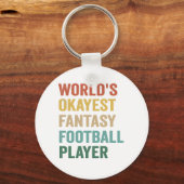 World's Okayest Fantasy Football Player Funny Gift Sleutelhanger (Voorkant)