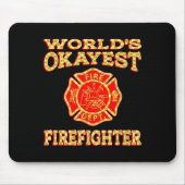 Worlds Okayest Firefighter Fireman Funny Firefight Muismat (Voorkant)