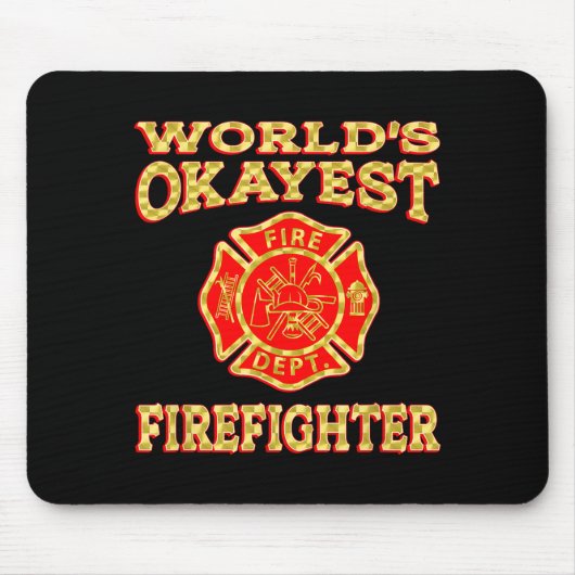 Worlds Okayest Firefighter Fireman Funny Firefight Muismat (Voorkant)
