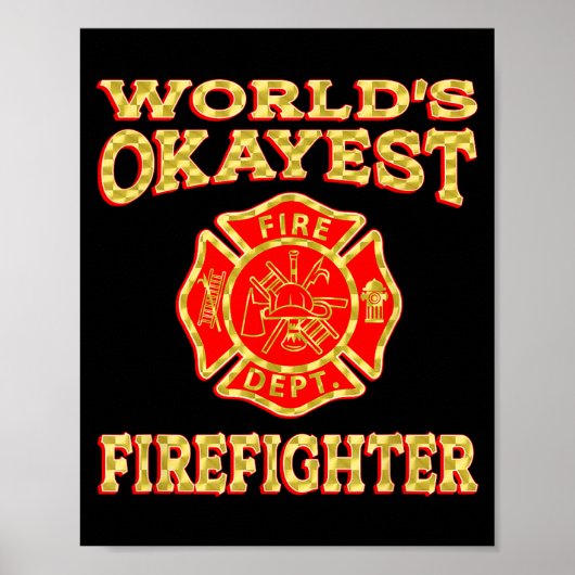Worlds Okayest Firefighter Fireman Funny Firefight Poster (Voorkant)
