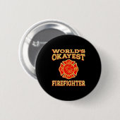 Worlds Okayest Firefighter Fireman Funny Firefight Ronde Button 5,7 Cm (Voorkant /achterkant)