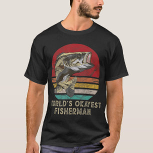 Worlds Okayest Fisherman  Bass Vist T-shirt