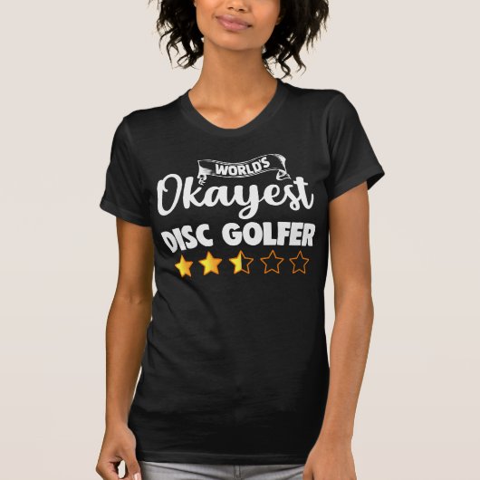 Worlds Okayest Funny en Cool Sport Disc Golf Fun T-shirt (Voorkant)