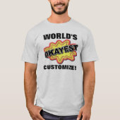 World's Okayest Funny Shirt (Voorkant)