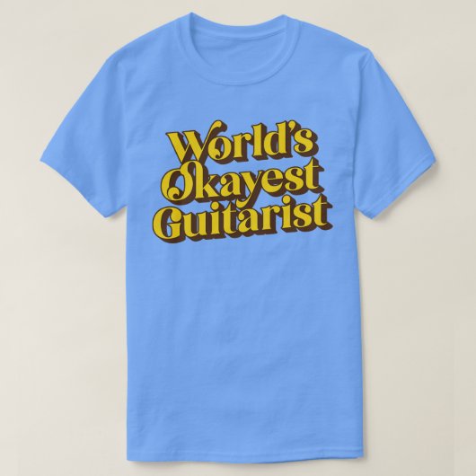 Worlds Okayest Gitarist T-shirt (Design voorkant)