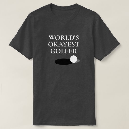 World's Okayest Golfer grappig golfend shirt voor  (Design voorkant)