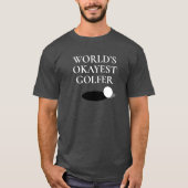 World's Okayest Golfer grappig golfend shirt voor  (Voorkant)