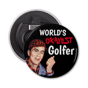 World's Okayest Golfer - Phil Button Flesopener
