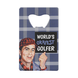 World's Okayest Golfer - Phil Creditkaart Flessenopener
